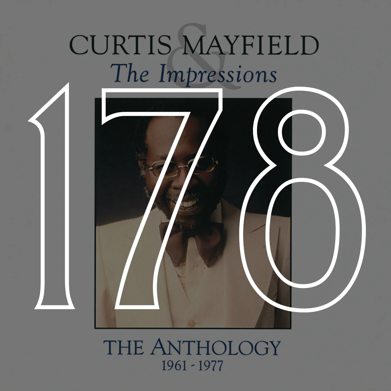 178: Curtis Mayfield & the Impressions, 